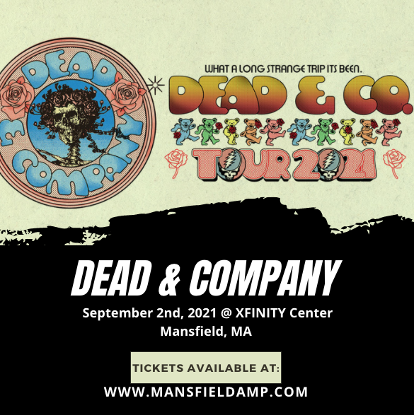 Dead & Company Tickets 2nd September Xfinity Center