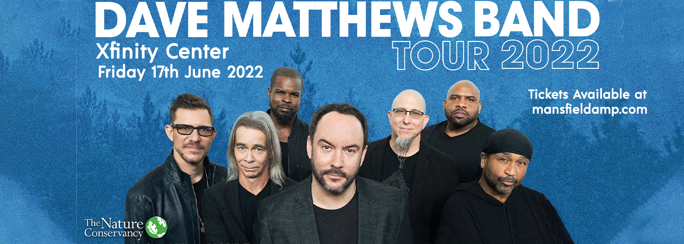 Dave Matthews Band Tickets 17th June Xfinity Center