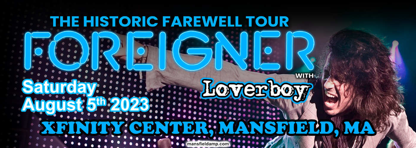 Foreigner Farewell Tour with Loverboy Tickets 5th August Xfinity