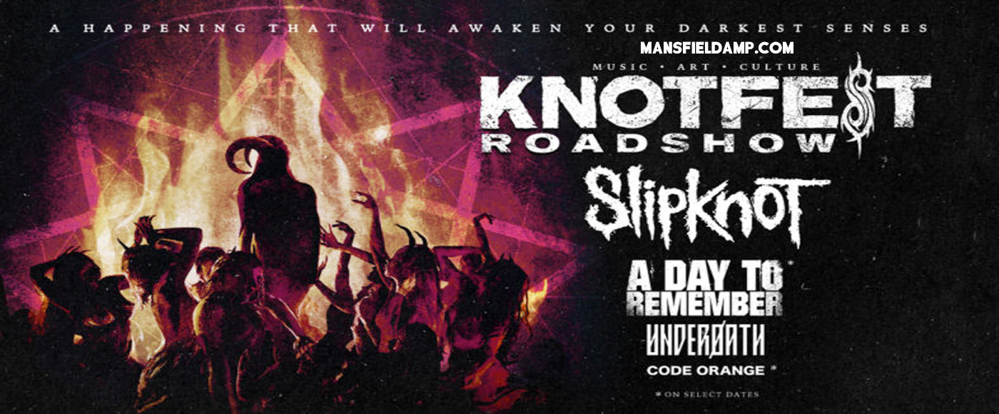 Knotfest Roadshow: Slipknot, A Day To Remember, Underoath & Code Orange [CANCELLED]