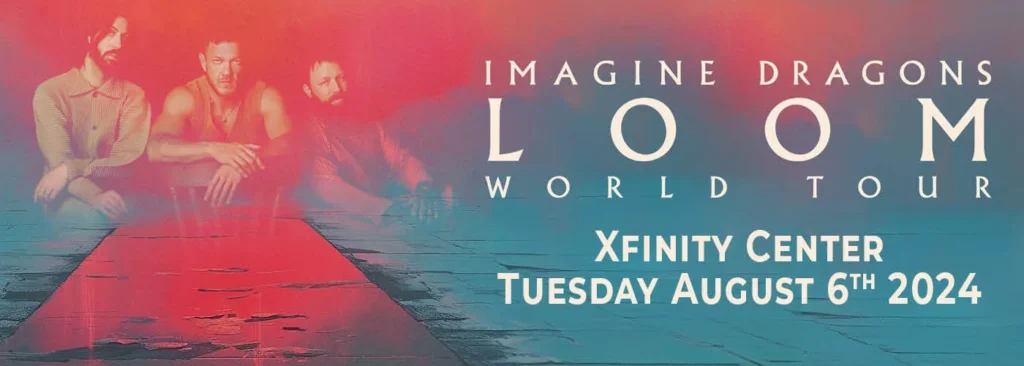 Imagine Dragons at Xfinity Center - MA