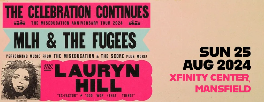 Lauryn Hill & The Fugees at Xfinity Center - MA